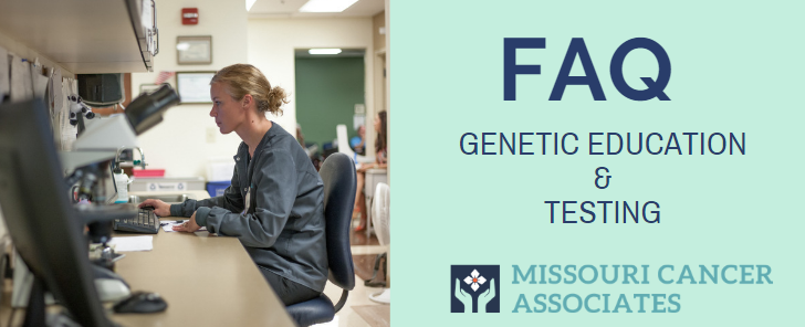 FAQs – Genetic Education and Testing